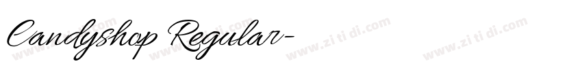 Candyshop Regular字体转换 Candyshop Regular字体转换